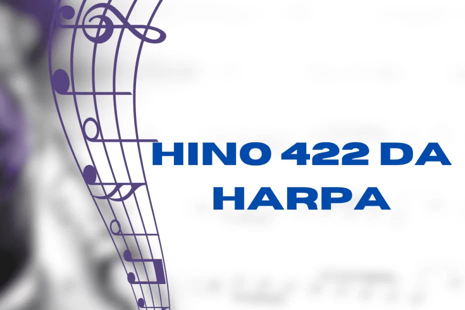 Hino 422 da harpa